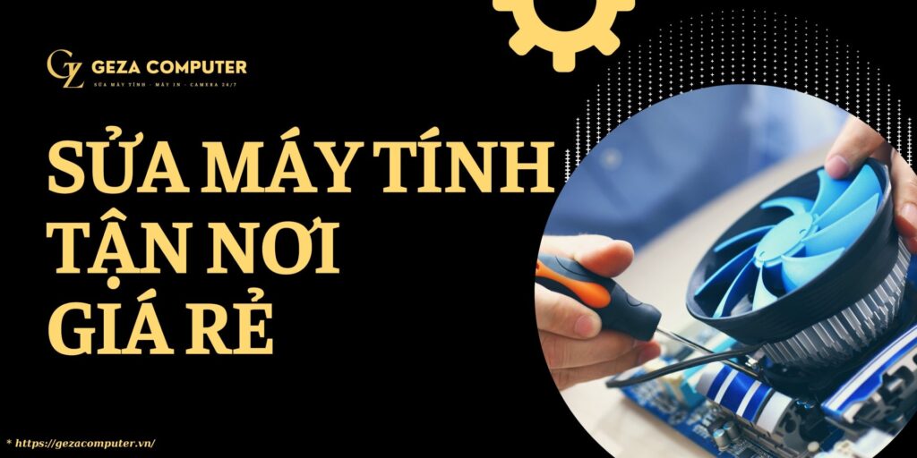 TOP 10+ Cửa Hàng Sửa Máy Tính Gần Đây Tại TPHCM